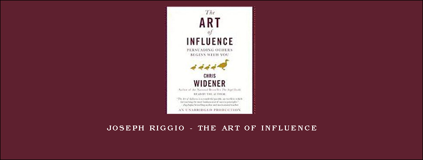 Joseph Riggio – The Art of Influence