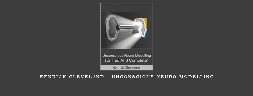 Kenrick Cleveland – Unconscious Neuro Modelling