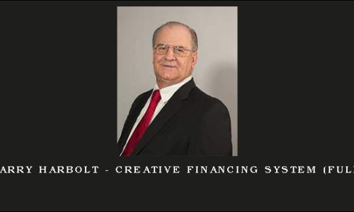 Larry Harbolt – Creative Financing System (full)