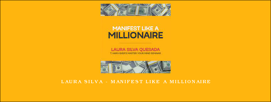 Laura Silva – Manifest Like A Millionaire