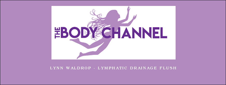 Lynn Waldrop – Lymphatic Drainage Flush