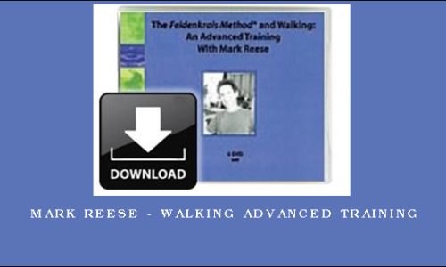 Mark Reese – Walking Advanced Training