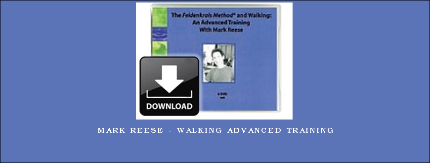 Mark Reese – Walking Advanced Training