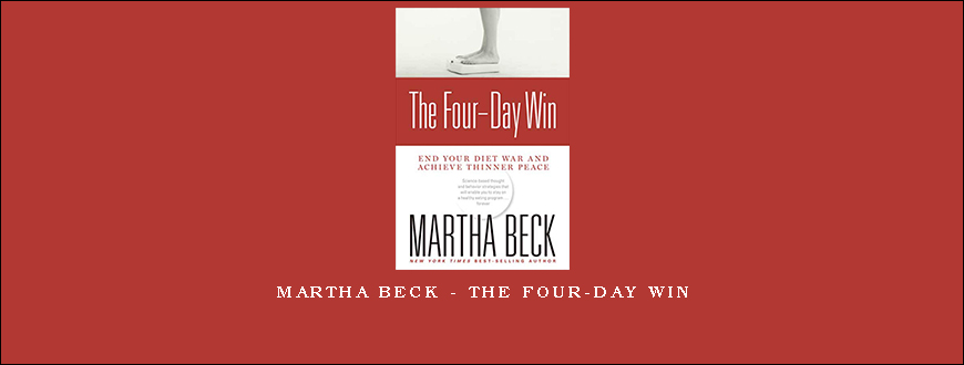 Martha Beck – The Four-Day Win