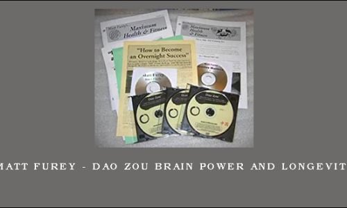 Matt Furey – Dao Zou Brain Power and Longevity