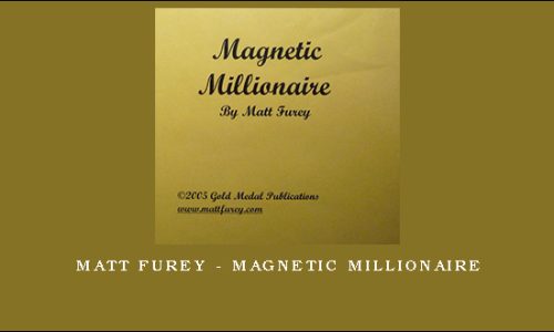 Matt Furey – Magnetic Millionaire