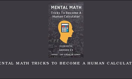 Mental Math Tricks To Become A Human Calculator