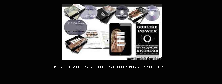 Mike Haines – The Domination Principle