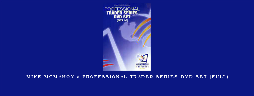 Mike McMahon – Professional Trader Series DVD Set (Full)