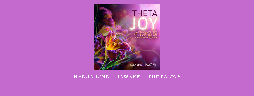 Nadja Lind – iAwake – Theta Joy