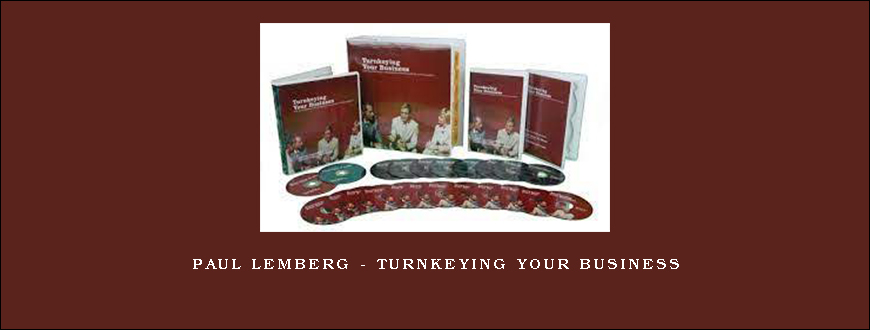 Paul Lemberg – Turnkeying Your Business