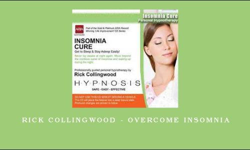 Rick Collingwood – Overcome Insomnia