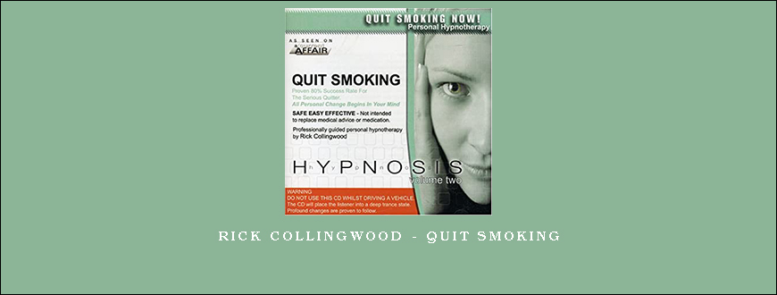 Rick Collingwood – Quit Smoking