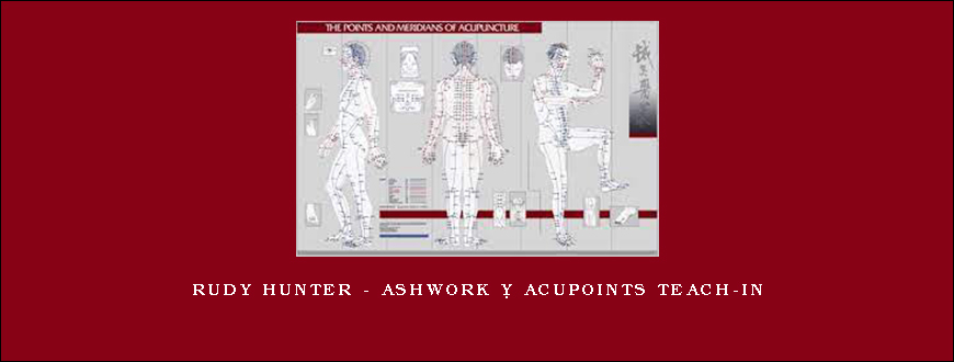 Rudy Hunter – AshWork @ AcuPoints Teach-In