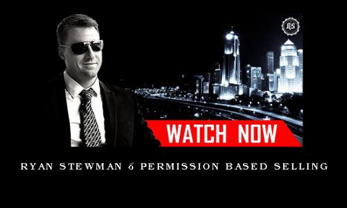 Ryan Stewman – Permission Based Selling