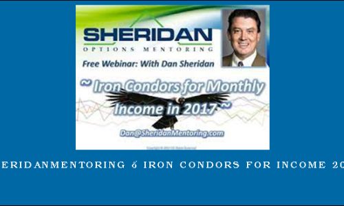 SHERIDANMENTORING – IRON CONDORS FOR INCOME 2017