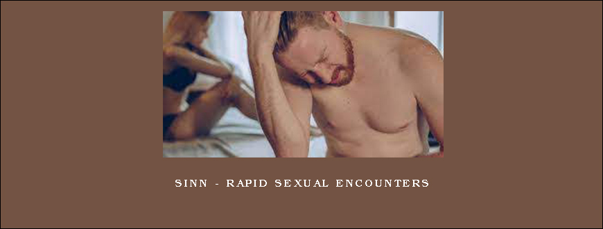 SINN - Rapid Sexual Encounters