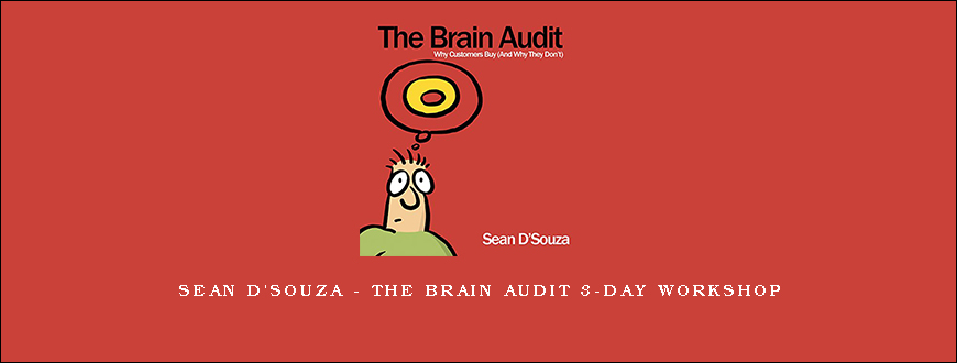 Sean D’Souza – The Brain Audit 3-Day Workshop