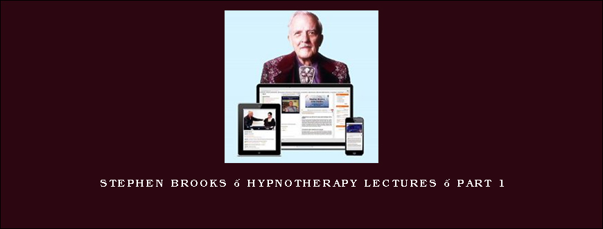 Stephen Brooks – Hypnotherapy Lectures – Part 1