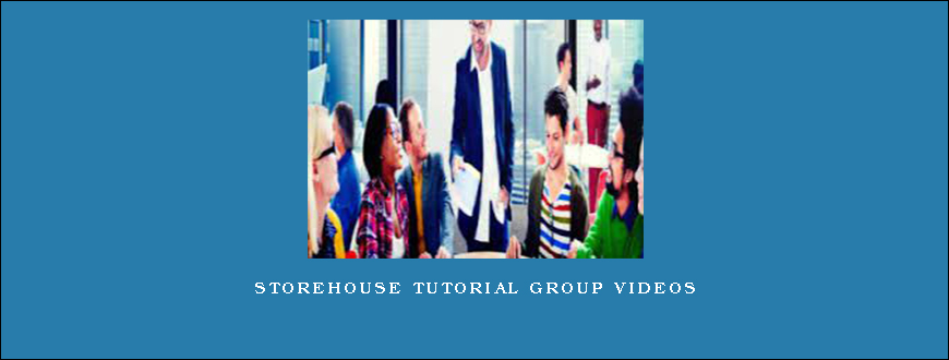 Storehouse Tutorial Group Videos