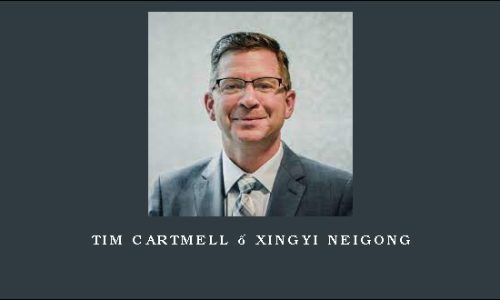 Tim Cartmell – XingYi NeiGong