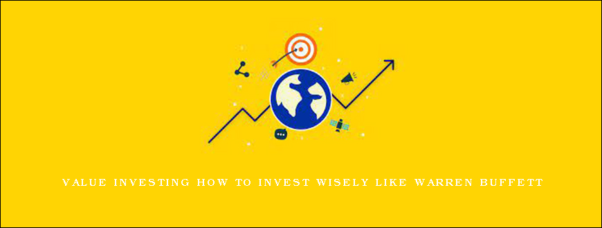 Value Investing How to Invest Wisely Like Warren Buffett