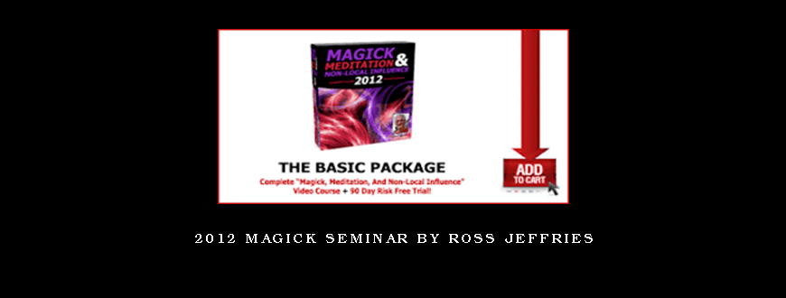 2012 Magick Seminar by Ross Jeffries