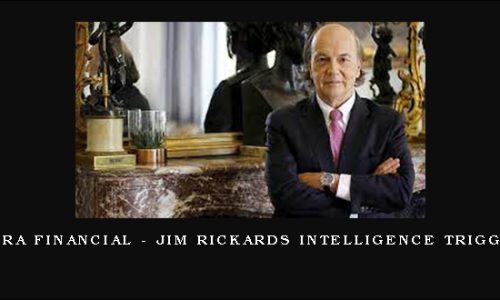 Agora Financial – Jim Rickards Intelligence Triggers