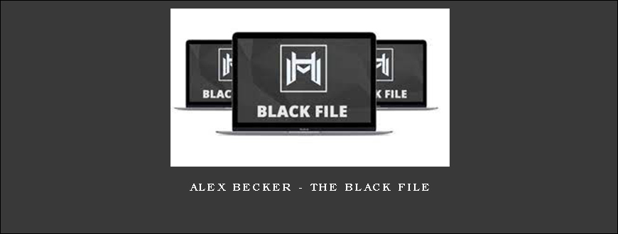 Alex Becker – The Black File