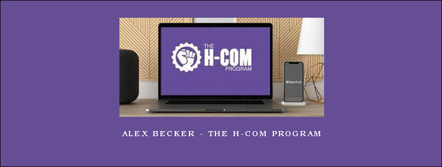 Alex Becker – The H-Com Program