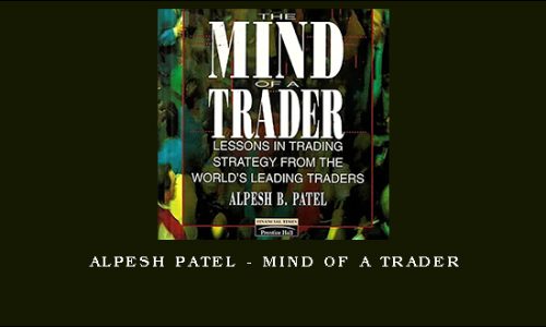 Alpesh Patel – Mind of a Trader