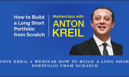 Anton Kreil – WEBINAR How to Build a Long Short Portfolio from Scratch