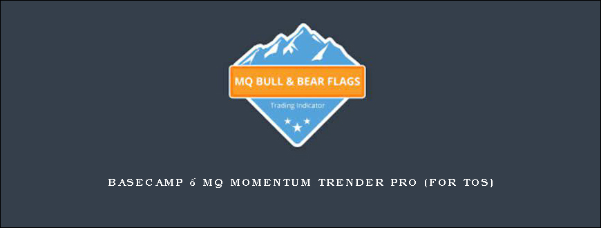 Basecamp – MQ Momentum Trender Pro (For TOS)