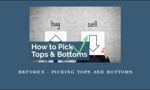 Bkforex – Picking Tops and Bottoms