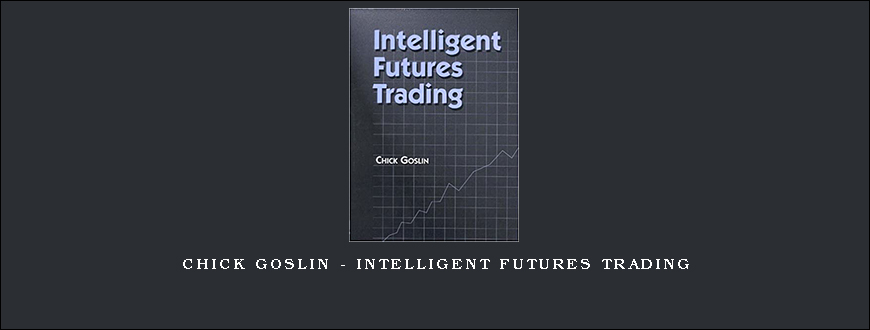 Chick Goslin – Intelligent Futures Trading