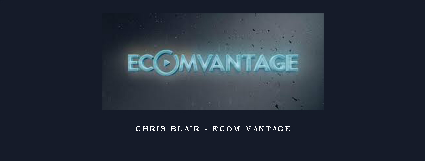 Chris Blair – Ecom Vantage