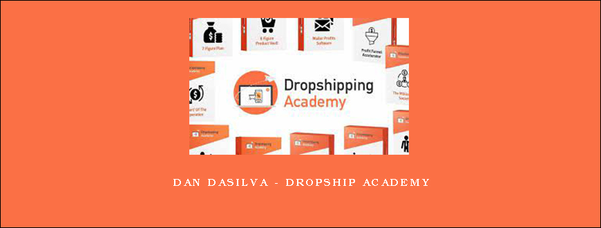 Dan Dasilva – Dropship Academy