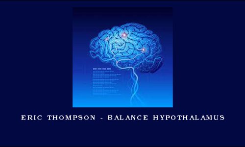 Eric Thompson – Balance Hypothalamus