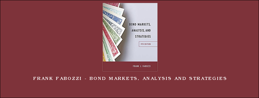 Frank Fabozzi – Bond Markets, Analysis and Strategies