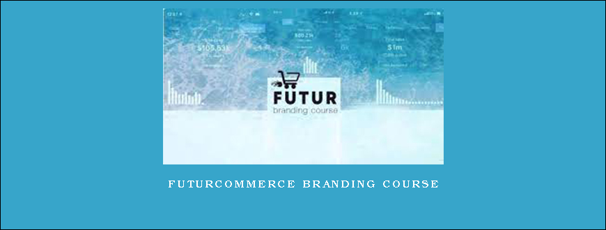 FuturCommerce Branding Course