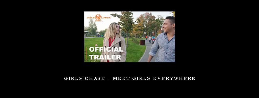 Girls Chase – Meet Girls Everywhere