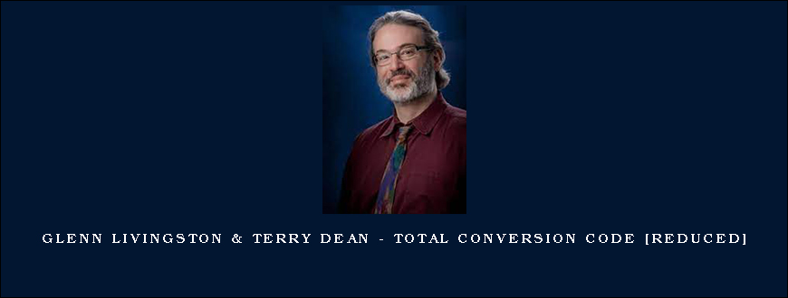 Glenn Livingston & Terry Dean – Total Conversion Code [REDUCED]