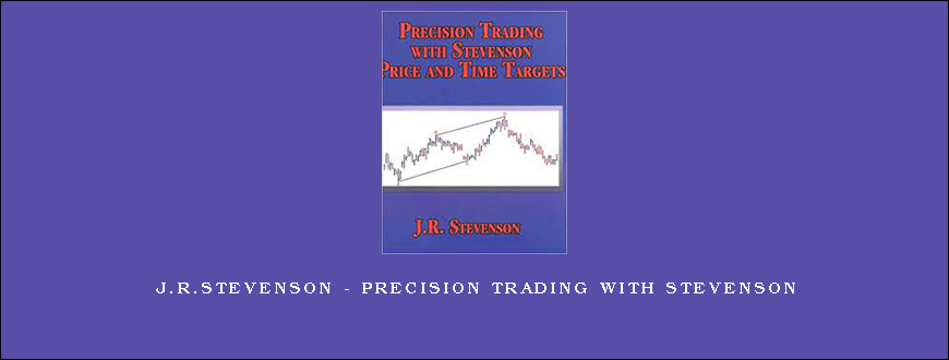 J.R.Stevenson – Precision Trading with Stevenson