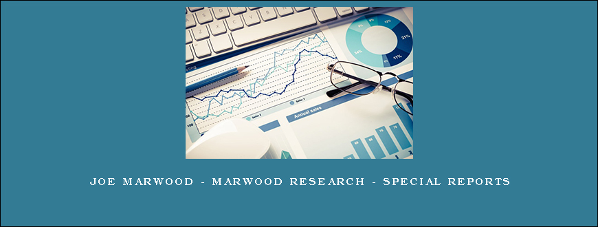 Joe Marwood – Marwood Research – Special Reports