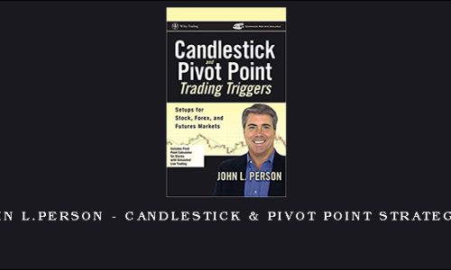 John L.Person – Candlestick & Pivot Point Strategies