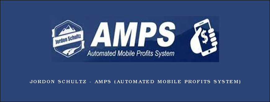 Jordon Schultz – AMPS (Automated Mobile Profits System)