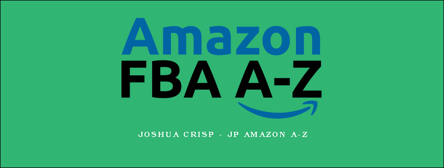 Joshua Crisp – JP Amazon A-Z