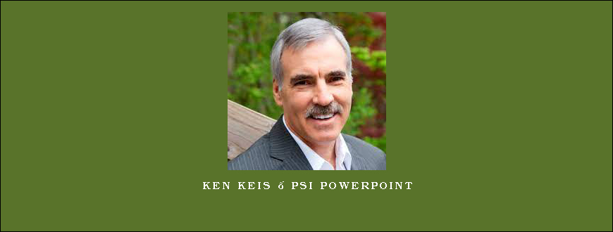 Ken Keis – PSI PowerPoint