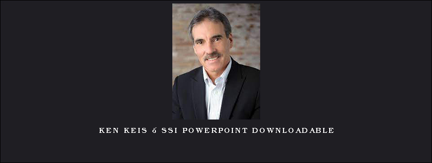 Ken Keis – SSI PowerPoint Downloadable