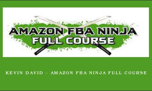 Kevin David – Amazon FBA Ninja Full Course